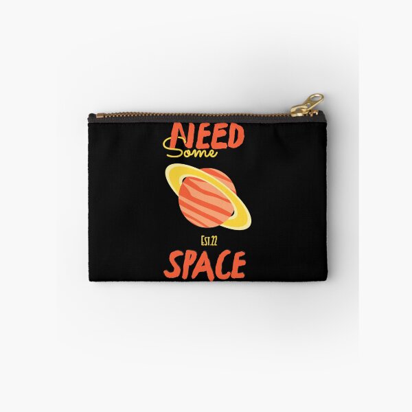 Item preview, NEED SOME SPACE designed and sold by GAADesignz.