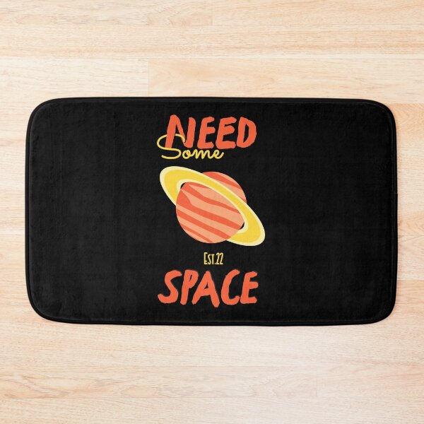 Item preview, NEED SOME SPACE designed and sold by GAADesignz.