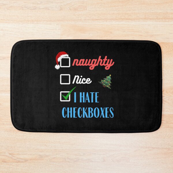 Item preview, Naughty or Nice I Hate Checkboxes (in black) | Merry Christmas | Santa Claus designed and sold by CosmicStory.
