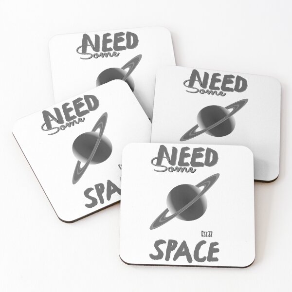 Item preview, NEED SOME SPACE designed and sold by GAADesignz.