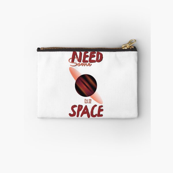 Item preview, NEED SOME SPACE designed and sold by GAADesignz.