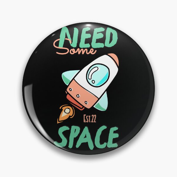 Item preview, NEED SOME SPACE designed and sold by GAADesignz.