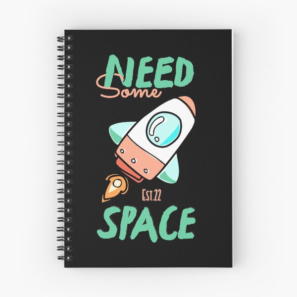 Item preview, NEED SOME SPACE designed and sold by GAADesignz.