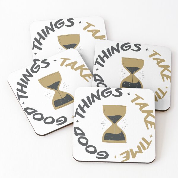 Item preview, Good Things Take Time  designed and sold by MelodySimmons.