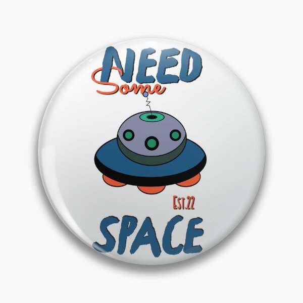 Item preview, NEED SOME SPACE designed and sold by GAADesignz.
