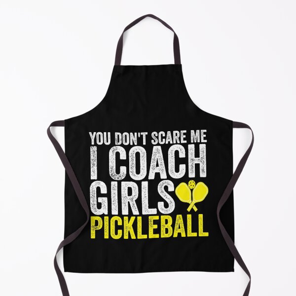 Item preview, You Don't Scare Me I Coach Girls Pickleball Funny Pickleball designed and sold by HANYART.