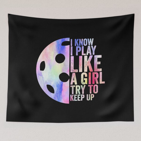 Item preview, I Know I Play Like A Girl Try To Keep Up Pickleball Dink designed and sold by HANYART.