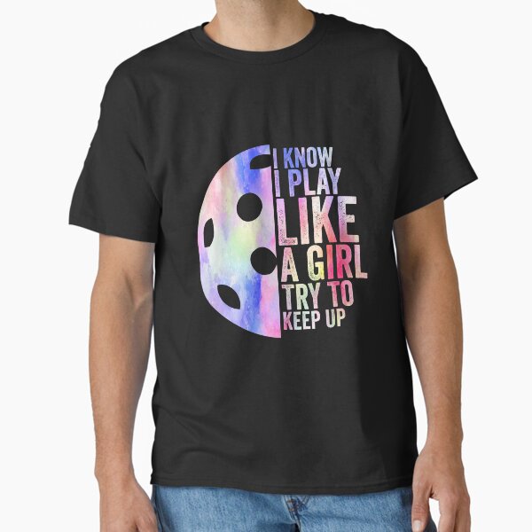 Item preview, I Know I Play Like A Girl Try To Keep Up Pickleball Dink designed and sold by HANYART.