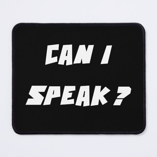 Item preview, Can I speak? designed and sold by DMcK Designs.