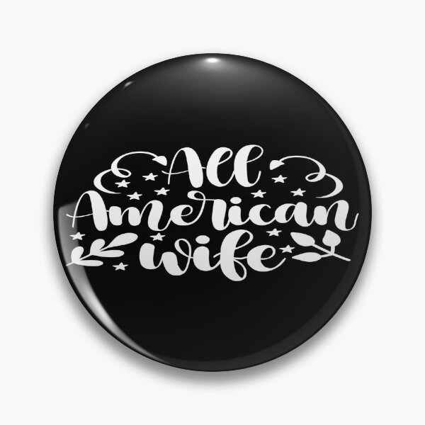 Item preview, All American wife designed and sold by phassystore.