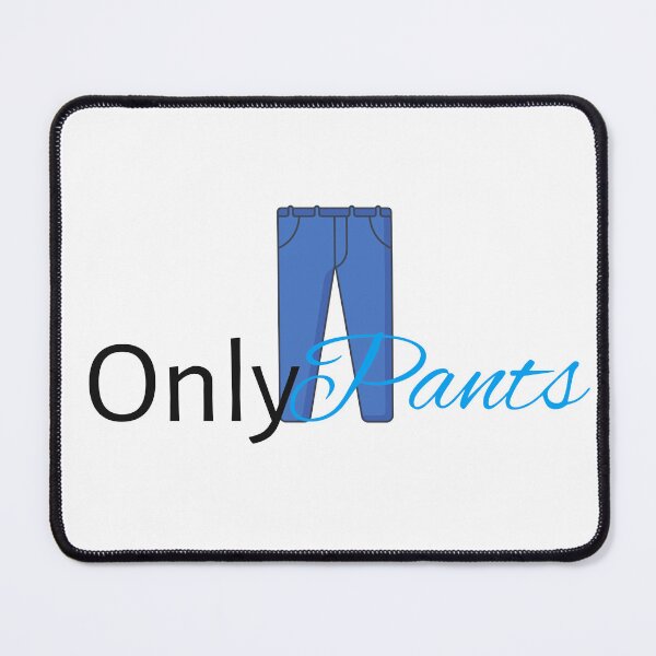 Item preview, Only Pants designed and sold by LatterDaze.