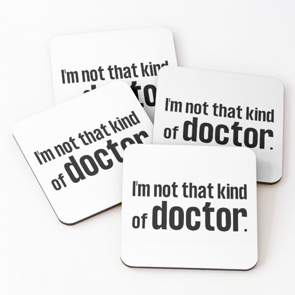 Item preview, I'm Not that Kind of Doctor blk designed and sold by FlakeyBiscuit3.