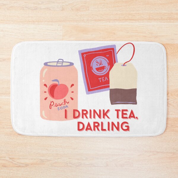 Item preview, I Drink Tea, Darling- designed and sold by AnnaleeArts.