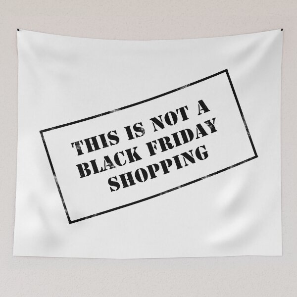 Item preview, Copia de This is not a Black Friday shopping designed and sold by RebelPurpleGirl.