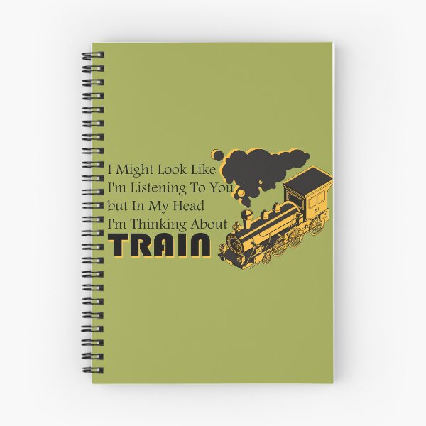 Item preview, I Might Look Like I'm Listening To You but In My Head I'm Thinking About Trains designed and sold by minstore.