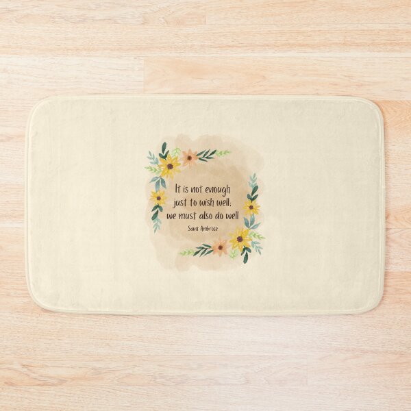 Item preview, Quotes of the Saints - It is not enough just to wish well we must also do well - Ambrose designed and sold by THEARESTON.