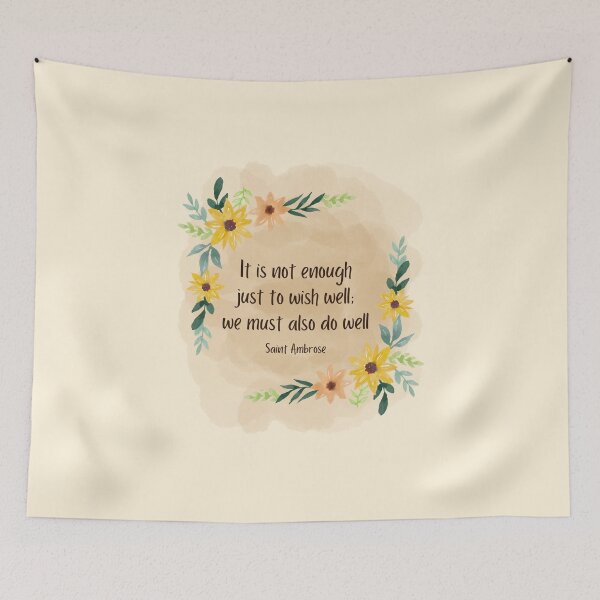 Item preview, Quotes of the Saints - It is not enough just to wish well we must also do well - Ambrose designed and sold by THEARESTON.