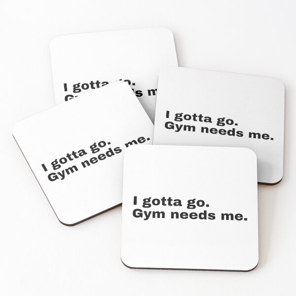 Item preview, I gotta go. Gym needs me designed and sold by StriderDesigns.