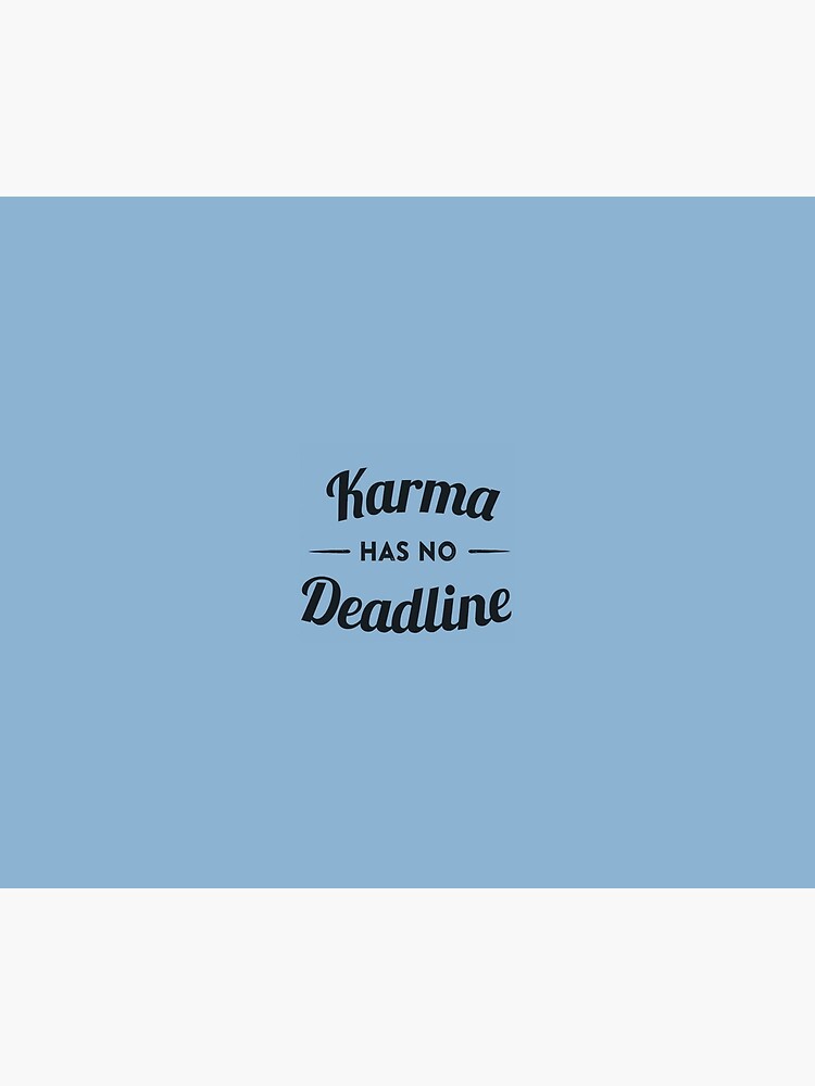 Housse De Couette Citation Karma N A Pas De Date Limite Par Garlaska Redbubble