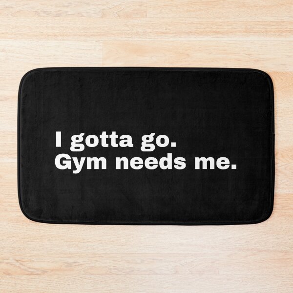 Item preview, I gotta go. Gym needs me designed and sold by StriderDesigns.