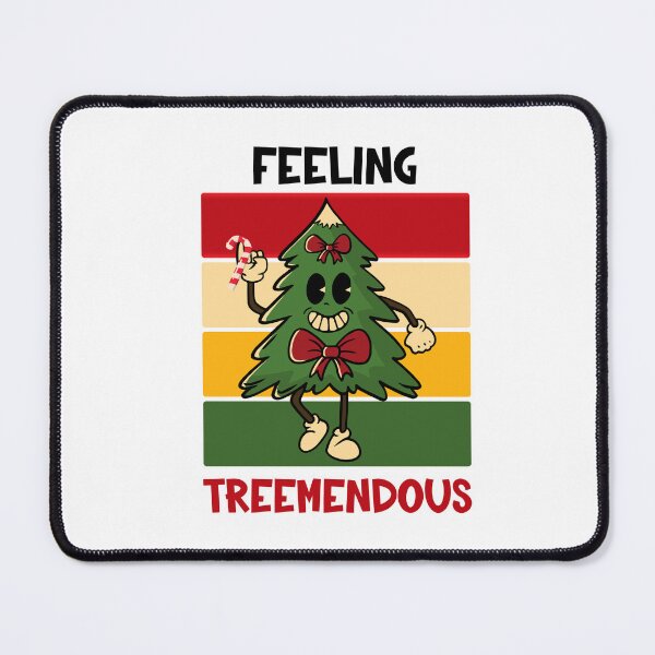 Item preview, Feeling Treemendous, Christmas Tree Pun designed and sold by SportyDogShop.