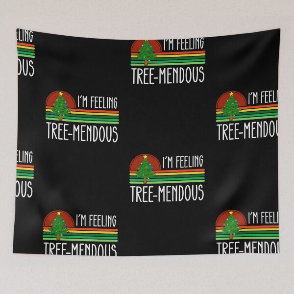 Item preview, Feeling Treemendous, Christmas Tree Pun designed and sold by SportyDogShop.