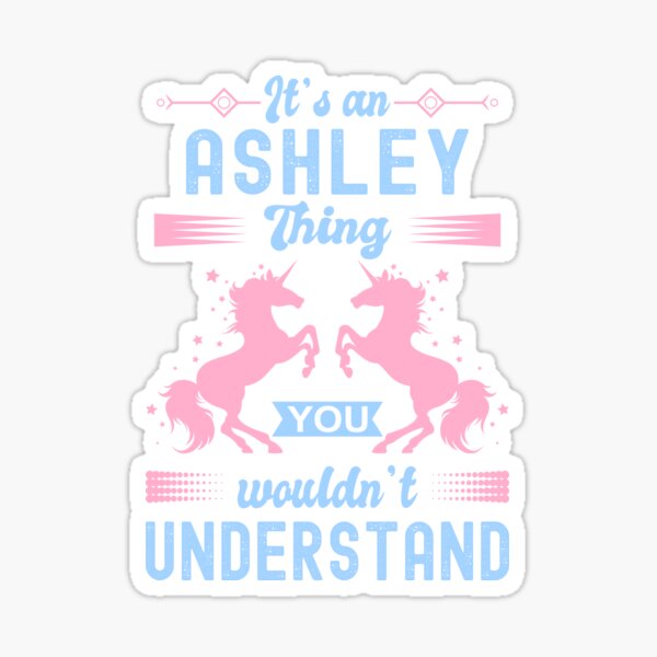 Ashley Name Gifts & Merchandise for Sale | Redbubble Ashley Name Gifts & Merchandise for Sale | Redbubble