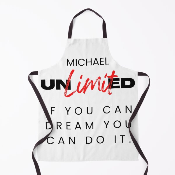 Item preview, MICHAEL NAME SHIRT: MICHAEL UNLIMITED DESIGN. IF YOU CAN DREAM YOU CAN DO IT. designed and sold by AlexRelax.
