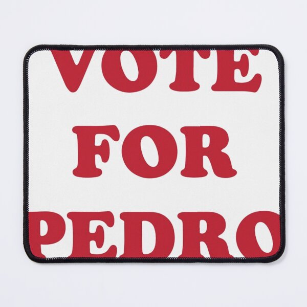 Item preview, Vote for Pedro! designed and sold by Panicked Pixie.