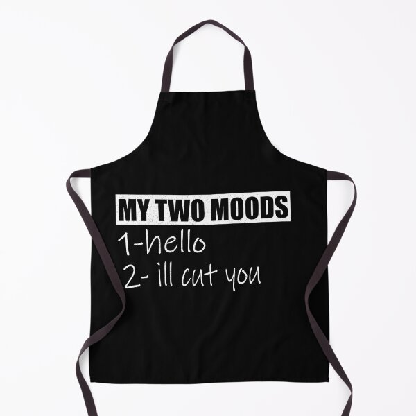 Item preview, My Two Moods Hello I'll Cut You Sarcastic designed and sold by ilias13.