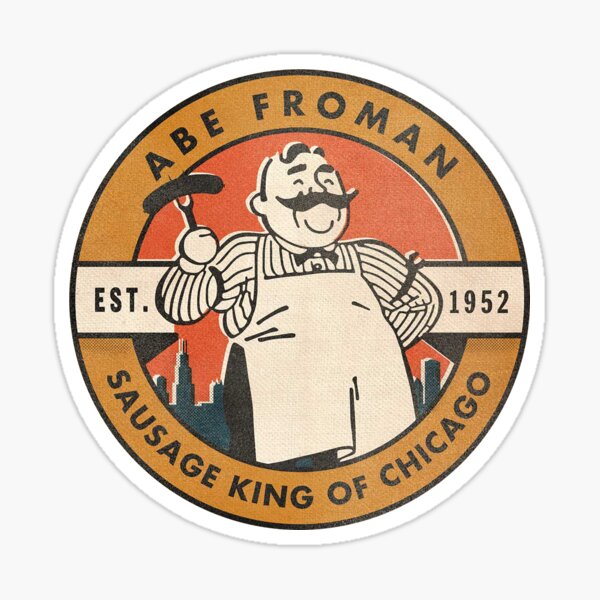 Item preview, Ferris Bueller's Day Off - Abe Froman: The Sausage King of Chicago designed and sold by SoulGlowDesigns.