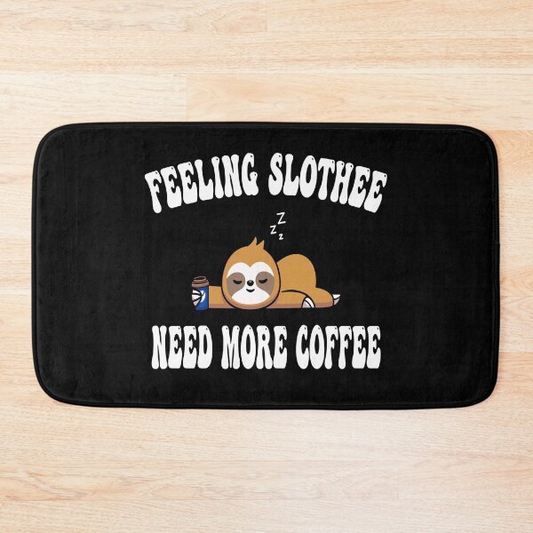 Item preview, feeling slothee need more coffee designed and sold by Ach B.