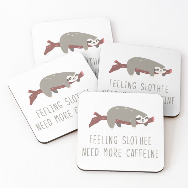 Item preview, feeling slothee need more caffeine designed and sold by WilliamsGFX.