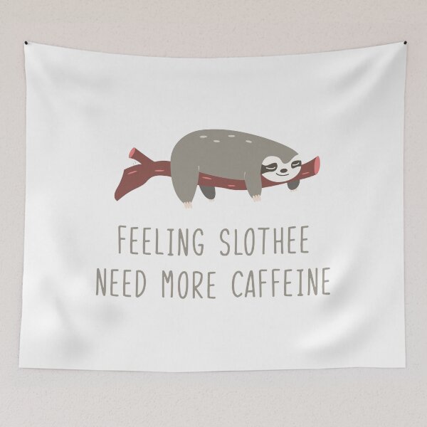 Item preview, feeling slothee need more caffeine designed and sold by WilliamsGFX.