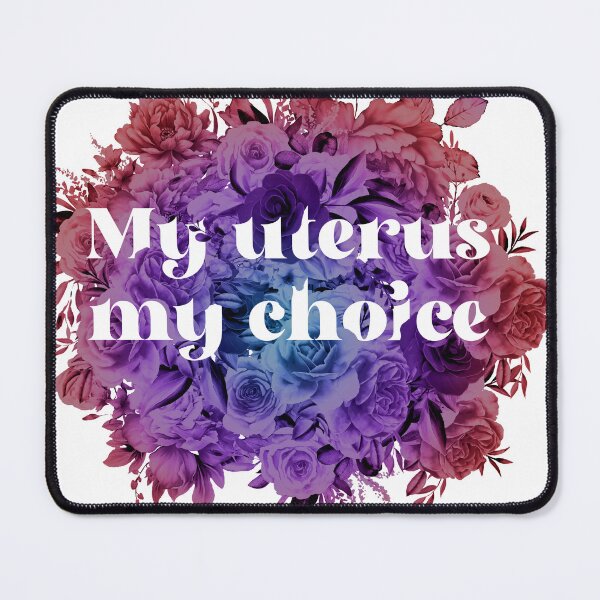 Item preview, My uterus, my choice -  floral designed and sold by Lyxy.