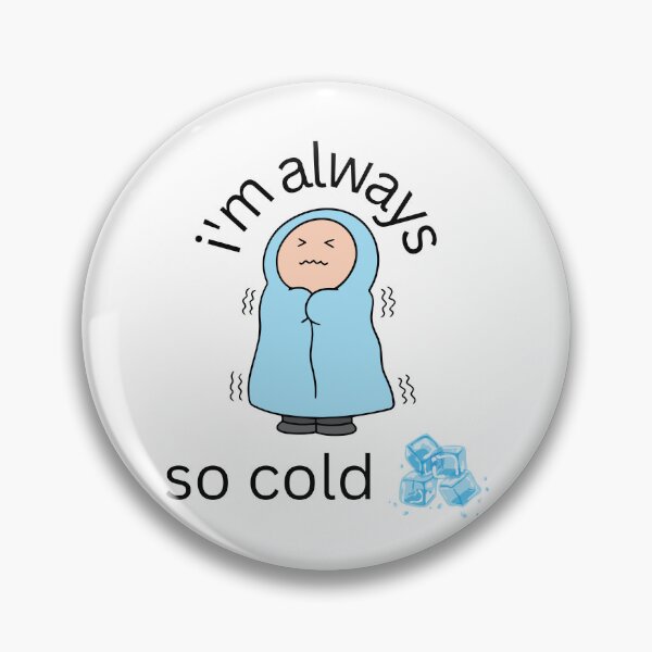Item preview, Im Always So Cold Classic T-Shirt designed and sold by chaousari98 ⭐️⭐️⭐️⭐️⭐️.