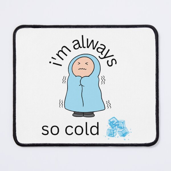 Item preview, Im Always So Cold Classic T-Shirt designed and sold by chaousari98 ⭐️⭐️⭐️⭐️⭐️.