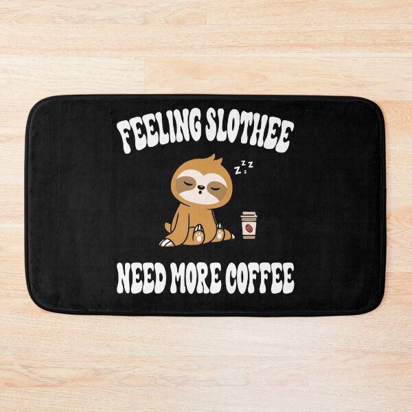 Item preview, feeling slothee need more coffee designed and sold by Ach B.