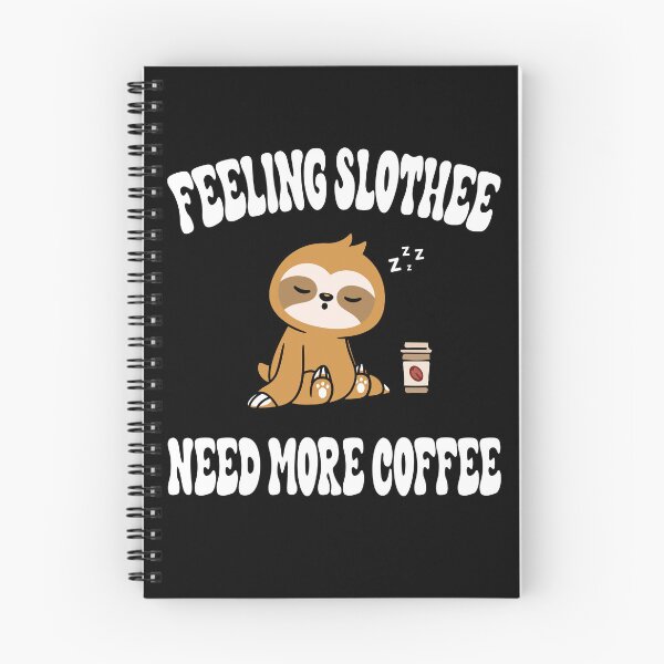 Item preview, feeling slothee need more coffee designed and sold by Ach B.