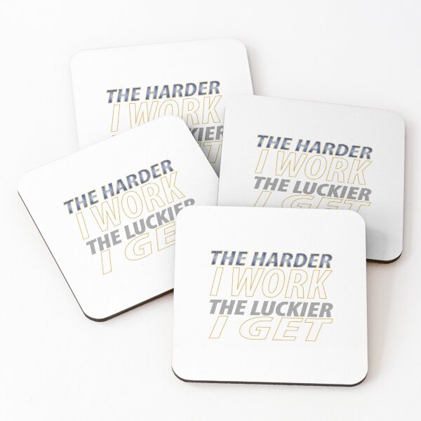 Item preview, the harder i work the luckier i get designed and sold by biiill.