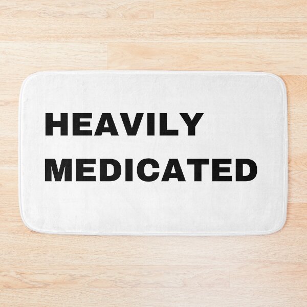 Item preview, Heavily Medicated designed and sold by mollzfahdays.