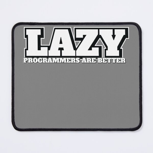 Item preview, Lazy Programmers are Better designed and sold by ProhibitionStickers.