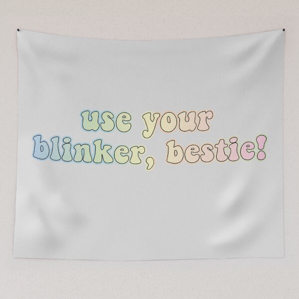 Item preview, use your blinker, bestie! designed and sold by retro10.
