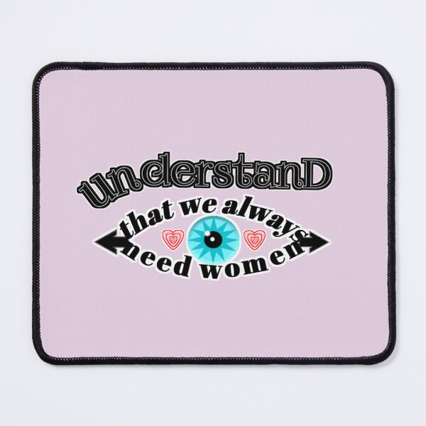 Item preview, Entiende que siempre necesitamos mujeres designed and sold by RendoRed.