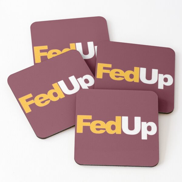 Item preview, FedUp designed and sold by jordan5L.