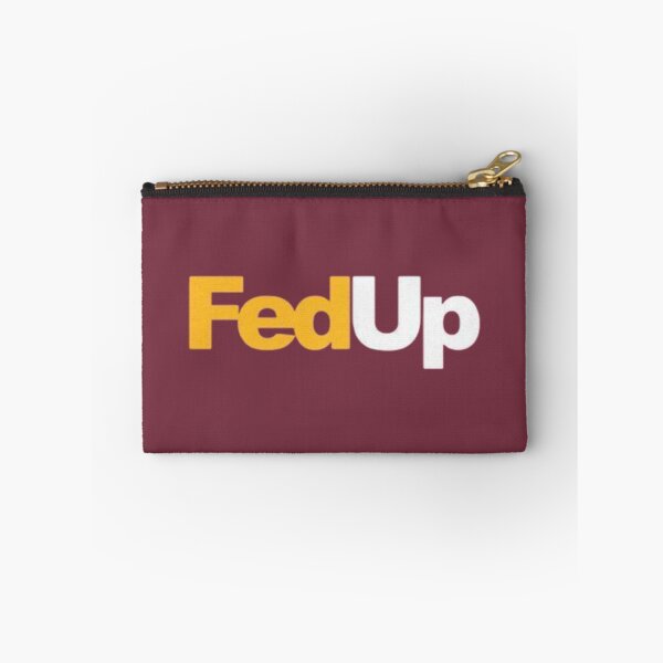 Item preview, FedUp designed and sold by jordan5L.