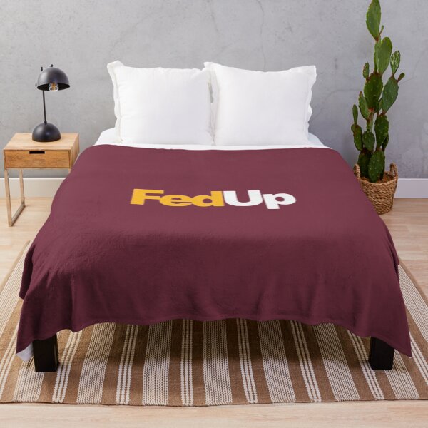 Item preview, FedUp designed and sold by jordan5L.
