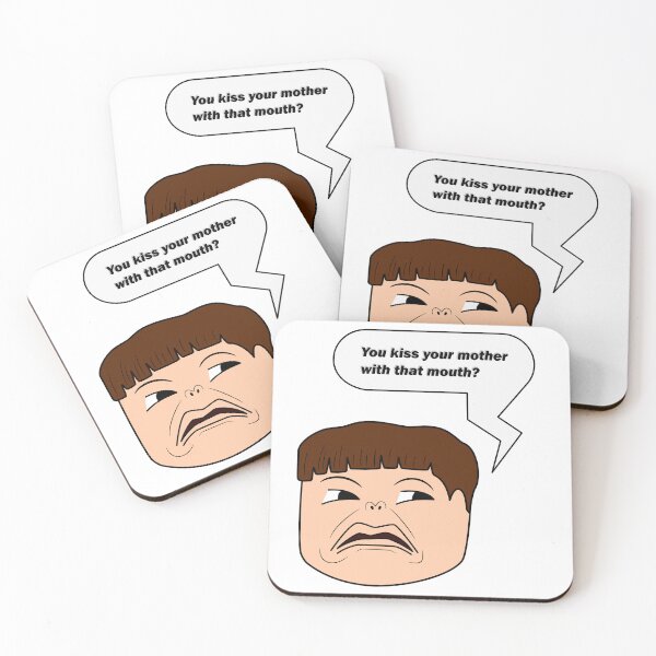Item preview, "You kiss you mother with that mouth" Disgusted Face designed and sold by Made by Sylvester.