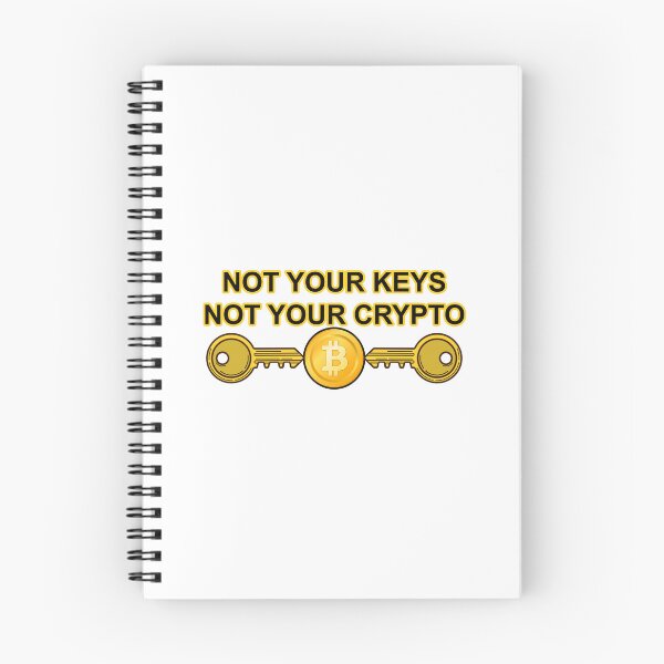 Item preview, Not Your Keys Not Your Crypto designed and sold by LightningJelly.