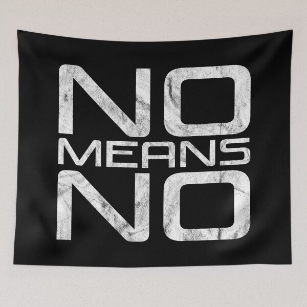 Item preview, NO MEANS NO designed and sold by Deefurdee.